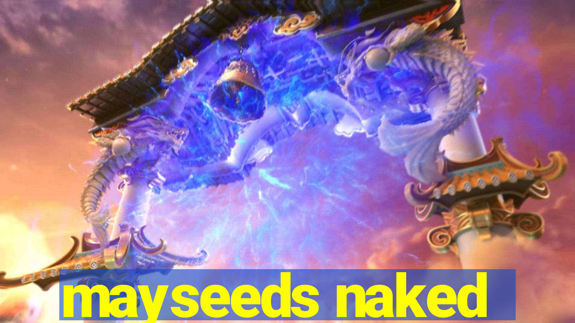 mayseeds naked